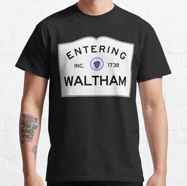 Entering Waltham Massachusetts - Commonwealth of Massachusetts Road Sign Classic T-Shirt