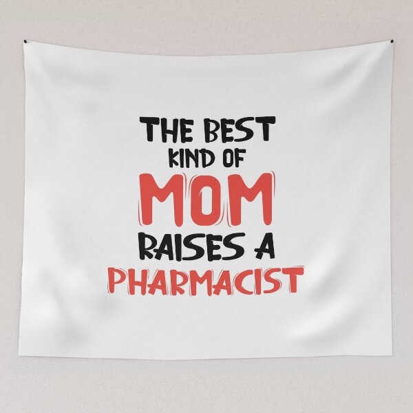 Item preview, The Best Kind Of Mom Raises A Pharmacist - Black designed and sold by saechla.