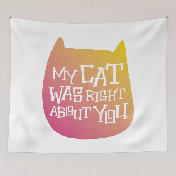 Item preview, MY CAT WAS RIGHT designed and sold by EdsTshirts.