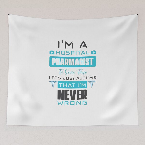 Item preview, Pharmacist Never Wrong designed and sold by saechla.