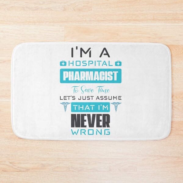 Item preview, Pharmacist Never Wrong designed and sold by saechla.