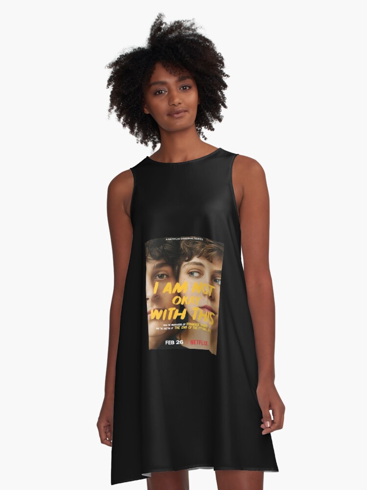 I Am Not Okay With This A Line Dress By Zmxnc12 Redbubble