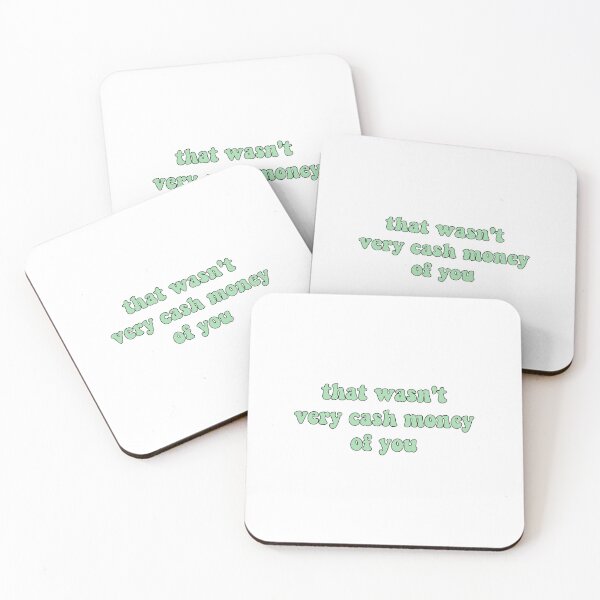 Item preview, that wasnt very cash money of you, green designed and sold by avit1.