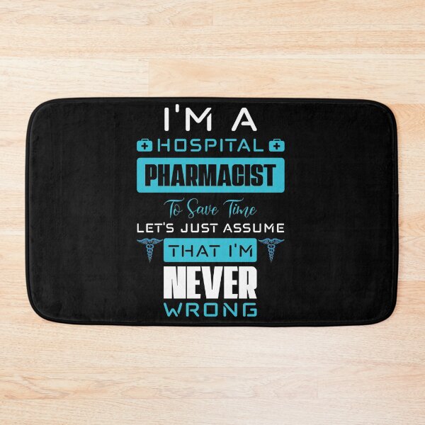 Item preview, Pharmacist Never Wrong - White designed and sold by saechla.