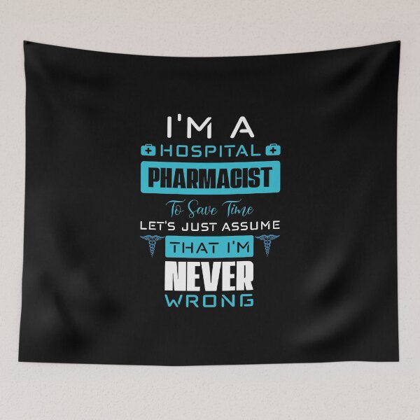 Item preview, Pharmacist Never Wrong - White designed and sold by saechla.