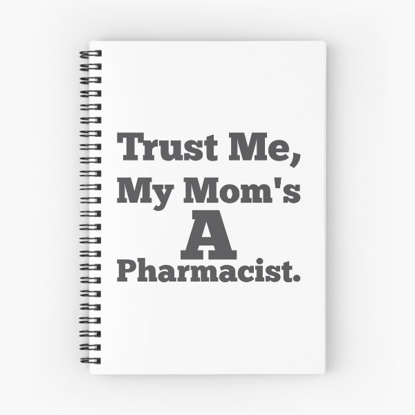 Item preview, Trust Me My Mom's A Pharmacist designed and sold by saechla.
