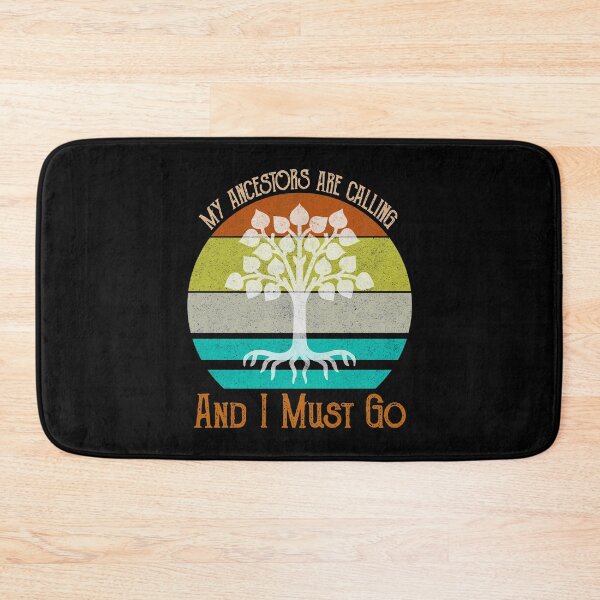 Item preview, My Ancestors Are Calling And I Must Go Genealogy designed and sold by Cat Lady Designs.