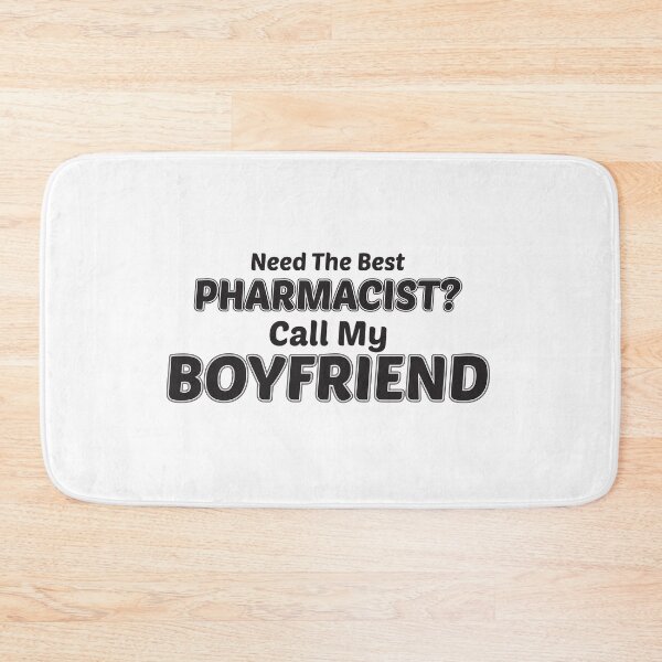 Item preview, Need the best pharmacist? Call My Boyfriend designed and sold by saechla.