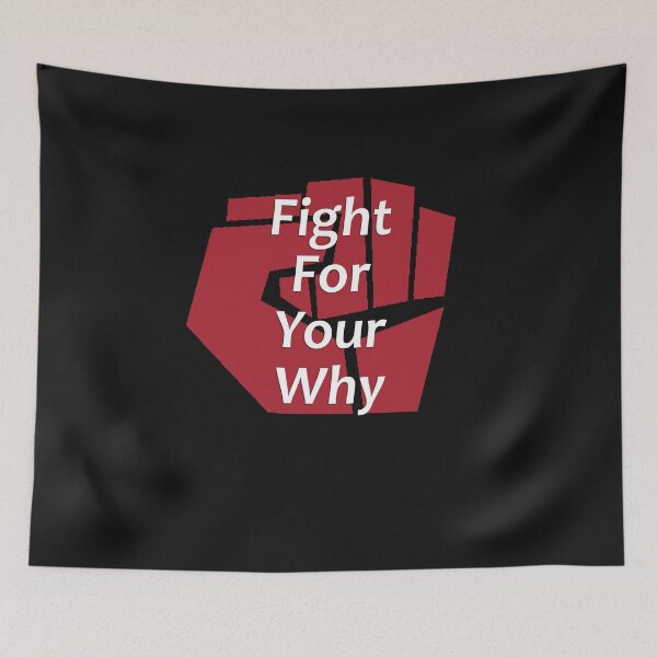 Item preview, Fight for Your Why - Inspirational and Motivations - Personal - Be Your Best designed and sold by 247Creations.