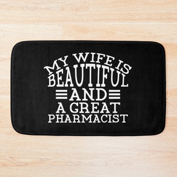 Item preview, My Wife Is A Great Pharmacist - White designed and sold by saechla.