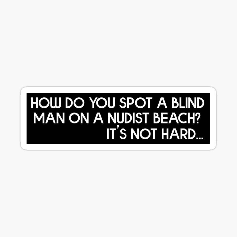 How Do You Spot A Blind Man On A Nudist Beach Joke | Poster