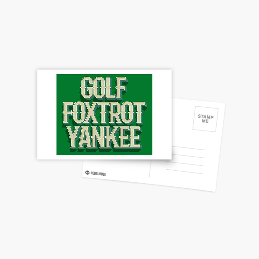 Golf Foxtrot Yankee! Classic T-Shirt for Sale by CitizenAwear