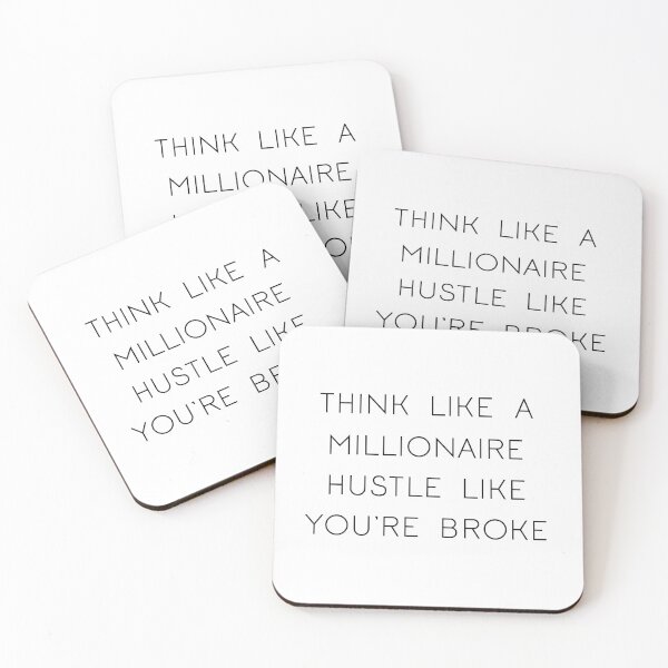 Item preview, Think like a millionaire hustle like you're broke designed and sold by beautyandthetee.