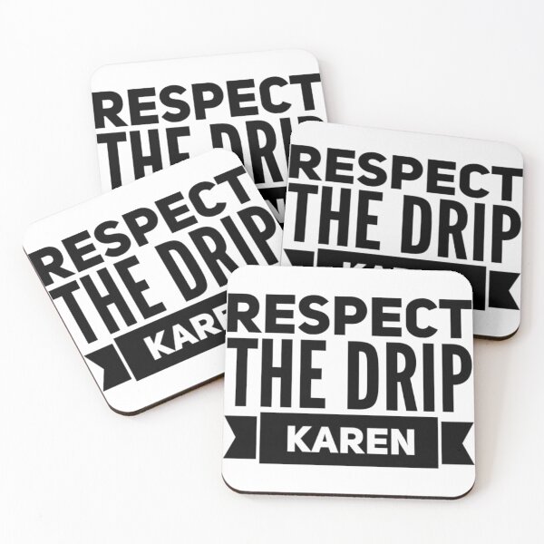 Item preview, respect the drip Karen  designed and sold by voidstickers.