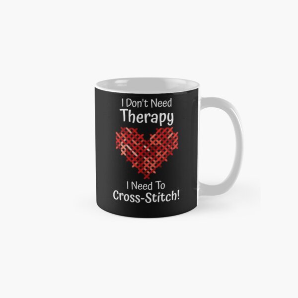 Item preview, I Don't Need Therapy, I Need To Cross Stitch! designed and sold by jutulen.