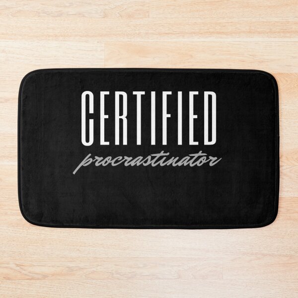 Item preview, Certified Procrastinator - Student Humor designed and sold by m95sim.