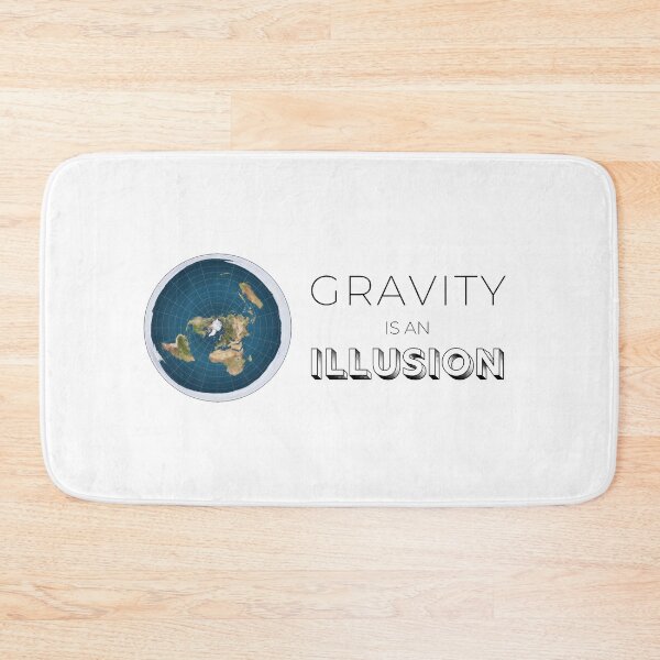 Item preview, Gravity is an Illusion Flat Earther designed and sold by kingroy.