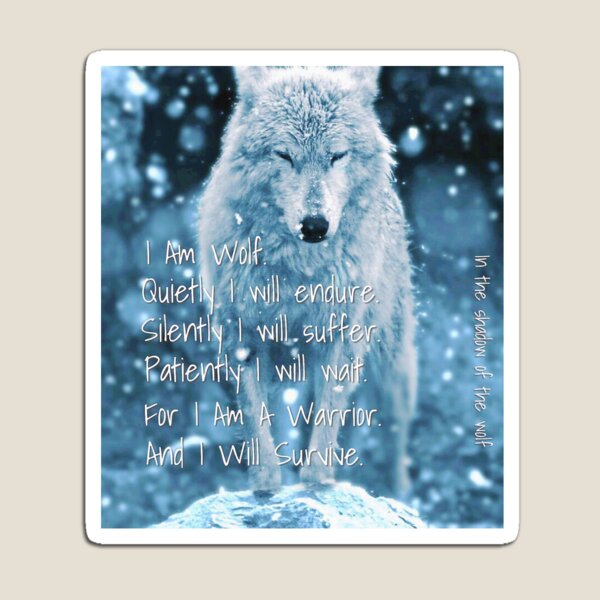 I Am Wolf. I Am a Warrior Magnet