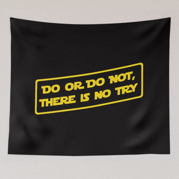 Item preview, Do or do not, there is no try... designed and sold by DafyddEm.