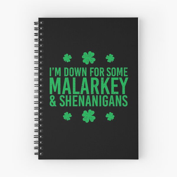 Item preview, I’m Down for Some Malarkey and Shenanigans (Kelly) [Roufxis-Rb] designed and sold by RoufXis.