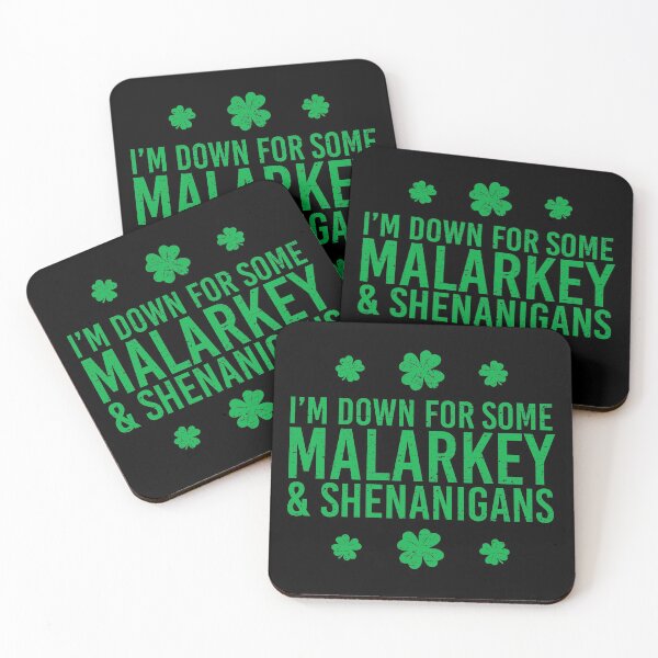 Item preview, I’m Down for Some Malarkey and Shenanigans (Kelly) [Roufxis-Rb] designed and sold by RoufXis.
