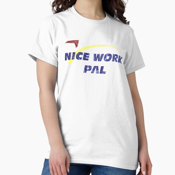 Item preview, Nice Work Pal! Vintage designed and sold by FandomTrading.