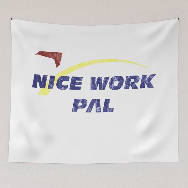 Item preview, Nice Work Pal! Vintage designed and sold by FandomTrading.