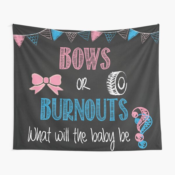 burnouts or bows gender reveal, party backdrop banner Tapestry