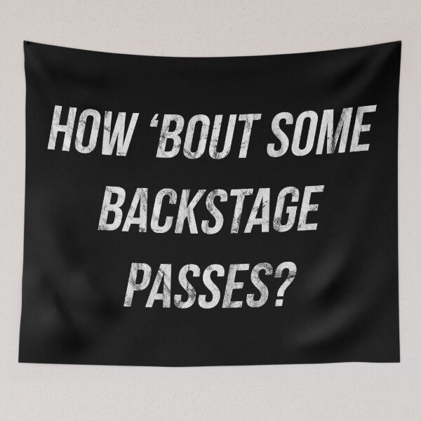 Item preview, How Bout Some Backstage Passes?!?!? designed and sold by FandomTrading.