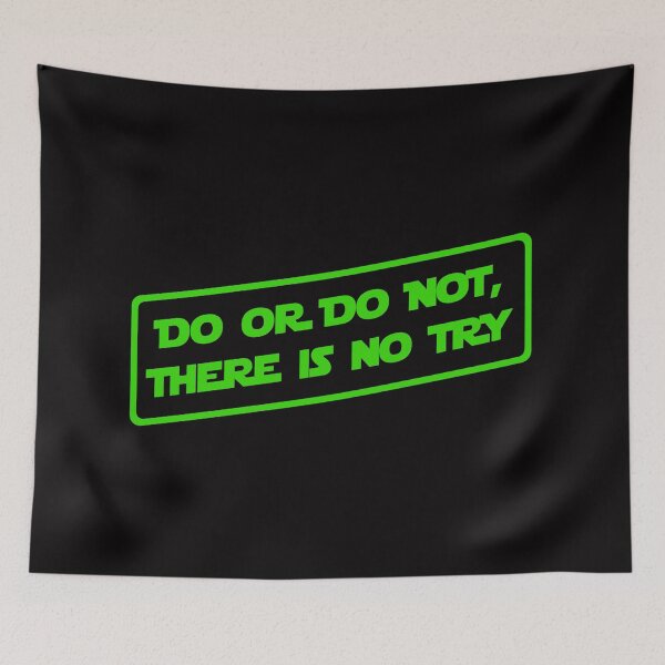 Item preview, Do or do not, there is no try... (All Green) designed and sold by DafyddEm.