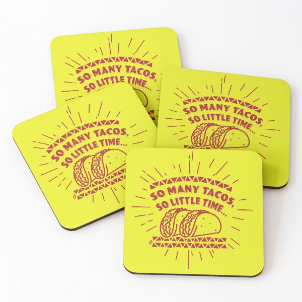 Item preview, So many tacos, so little time... designed and sold by ScottyWalters.
