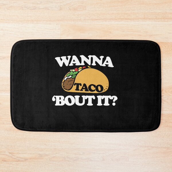 Item preview, Wanna taco bout it designed and sold by FrictionMaxxing.