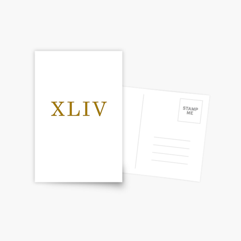 roman-numeral-44-roman-numeral-xliv-roman-numerals-in-gold-postcard-by-piordesign-redbubble