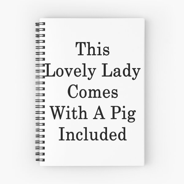 Item preview, This Lovely Lady Comes With A Pig Included  designed and sold by supernova23.