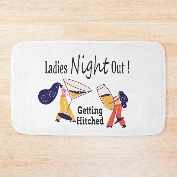 Item preview, Getting Hitched-Ladies Night Out designed and sold by Bliss Find And Design.