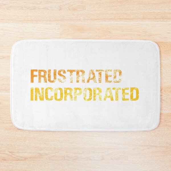 Item preview, Frustrated Incorporated designed and sold by the-type-store.
