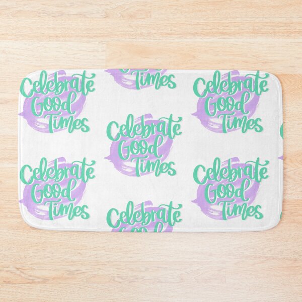 Item preview, Celebrate Good Times designed and sold by Erin Floto.