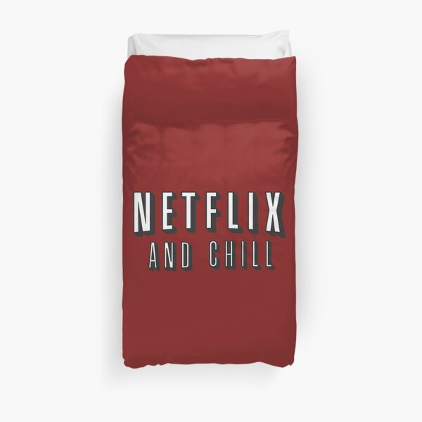 Netflix and chill Duvet Cover