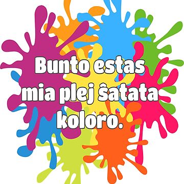 Artwork thumbnail, Bunto estas mia plej ŝatata koloro (longa versio) by tannie