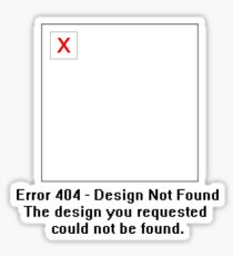 Error 404 - Design not Found Sticker