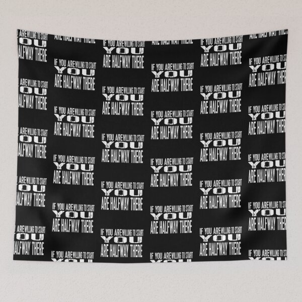 Item preview, If You Are Willing To Start You Are Half Way There designed and sold by darknessjeff86.