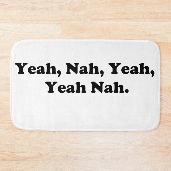Item preview, Yeah, Nah, Yeah designed and sold by Nigelseanberry.