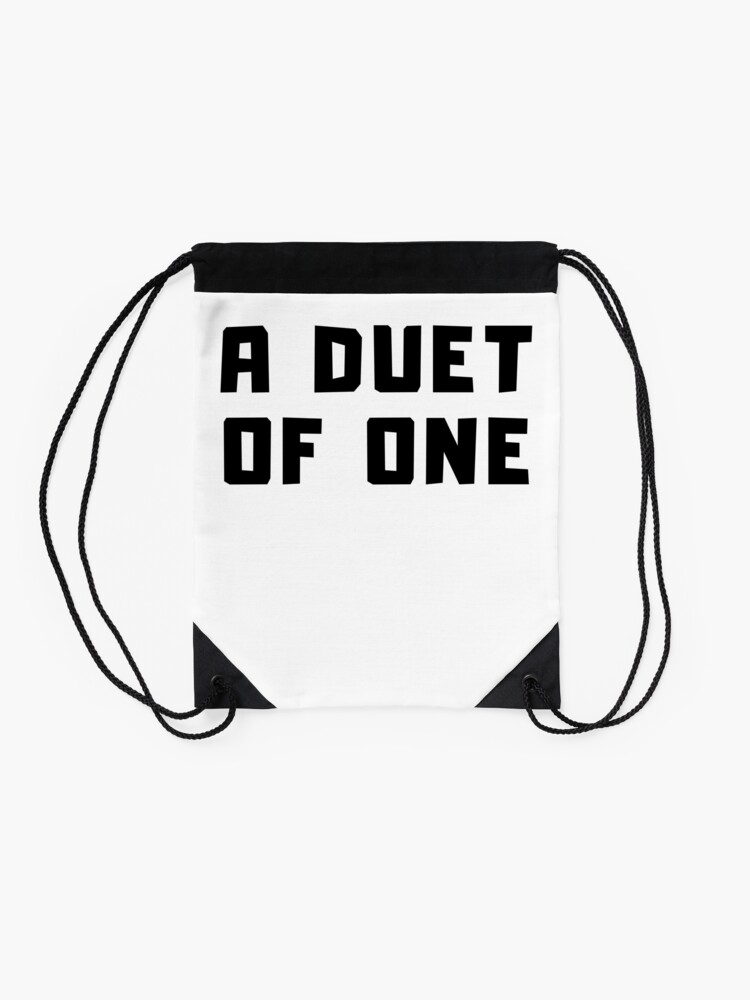 Alternate view of A DUET OF ONE Drawstring Bag