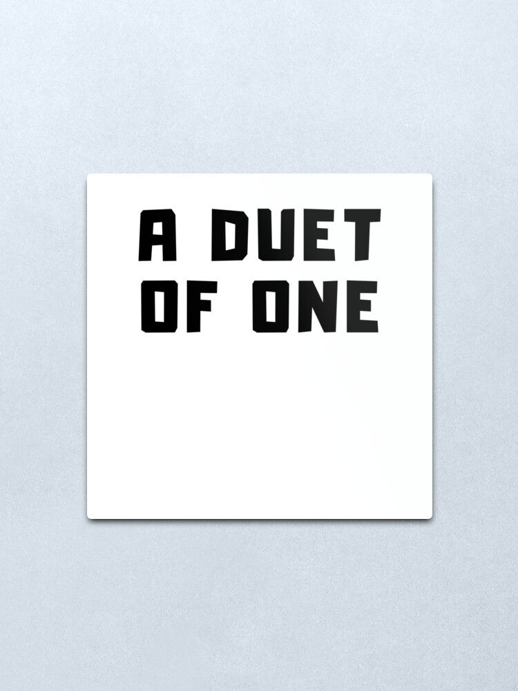 Alternate view of A DUET OF ONE Metal Print