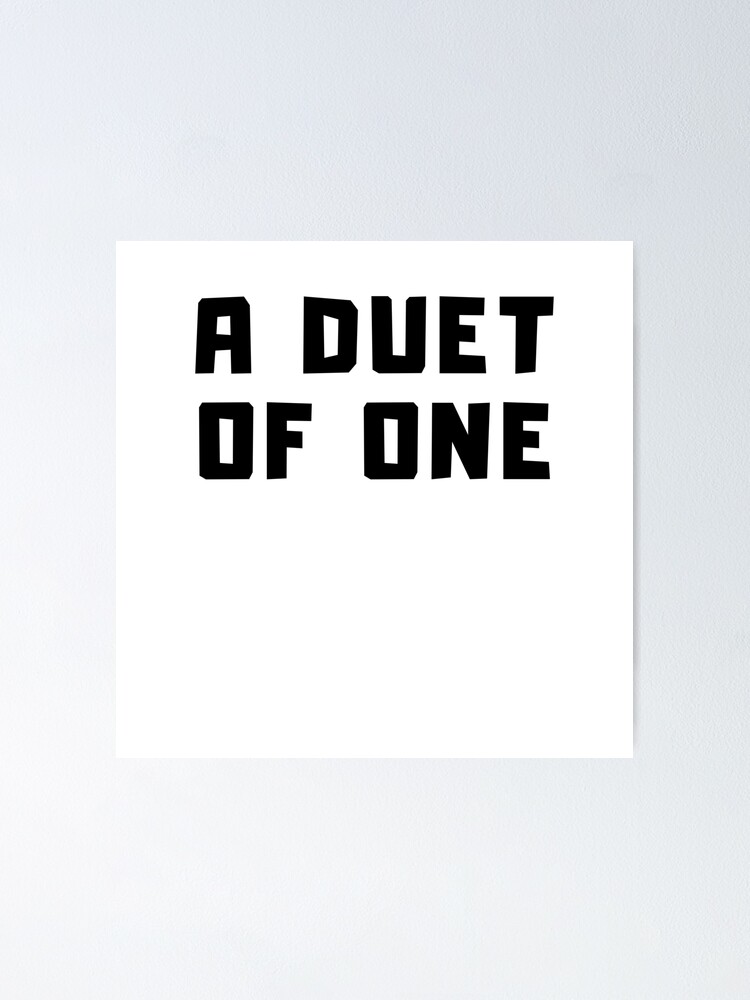 Alternate view of A DUET OF ONE Poster