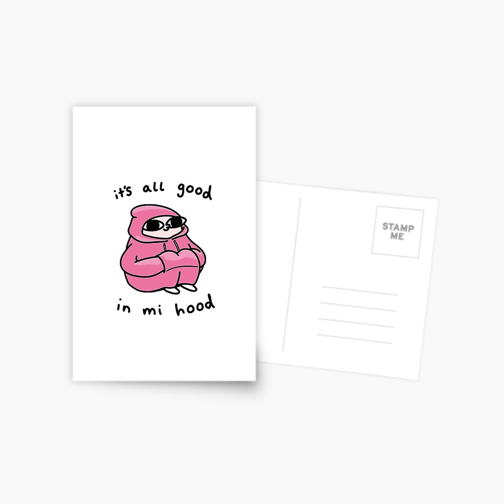 It S All Good In Mi Hood Postcard By Analiavictoria Redbubble