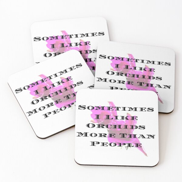Item preview, Funny I Like Orchids More  designed and sold by vonnieacrylics.