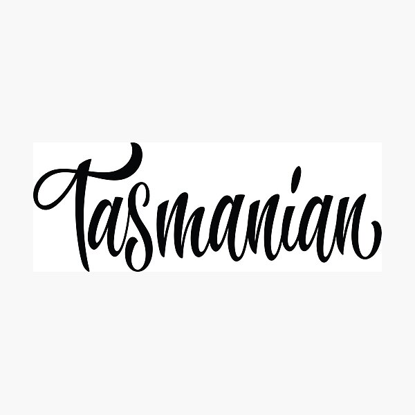 Item preview, Tasmanian Australia Raised Me Tas Tassie Tasmania designed and sold by ProjectX23.