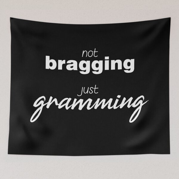 Item preview, Not Bragging Just Gramming designed and sold by germar2015.