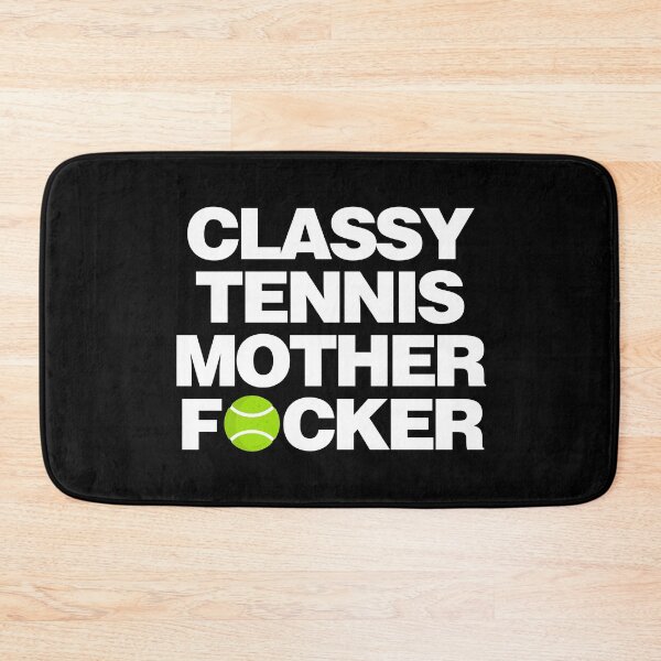Item preview, Classy Tennis Mother Focker designed and sold by elhefe.